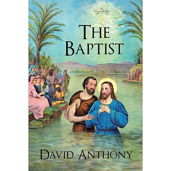 The Baptist, David Anthony