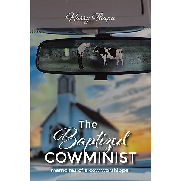 The Baptized Cowminist, Harry Thapa