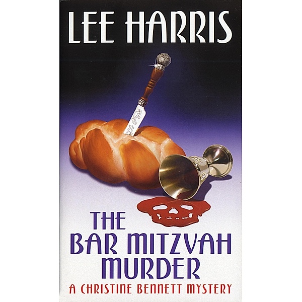 The Bar Mitzvah Murder / The Christine Bennett Mysteries Bd.15, Lee Harris