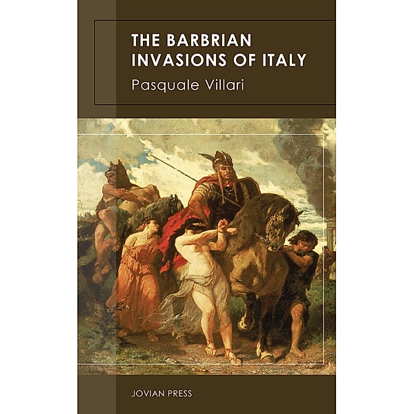The Barbarian Invasions of Italy, Pasquale Villari