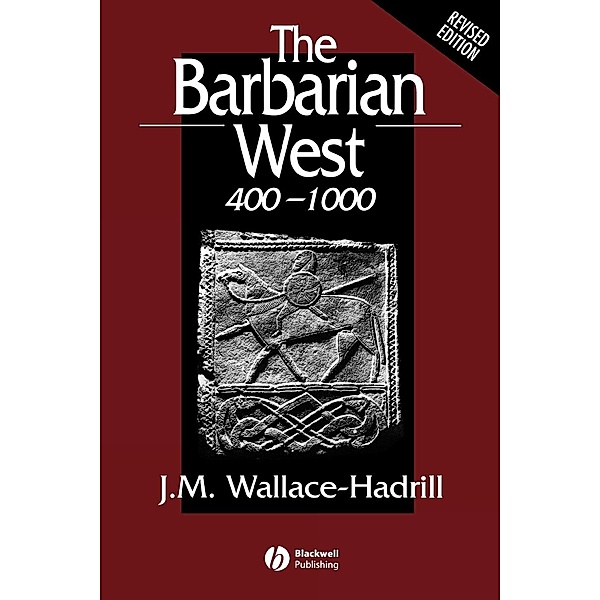 The Barbarian West 400-1000, J. M. Wallace-Hadrill