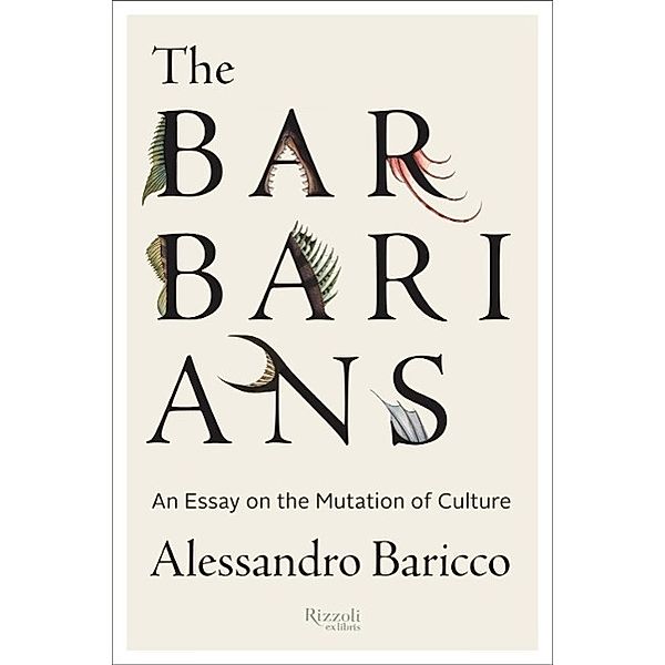 The Barbarians, Alessandro Baricco
