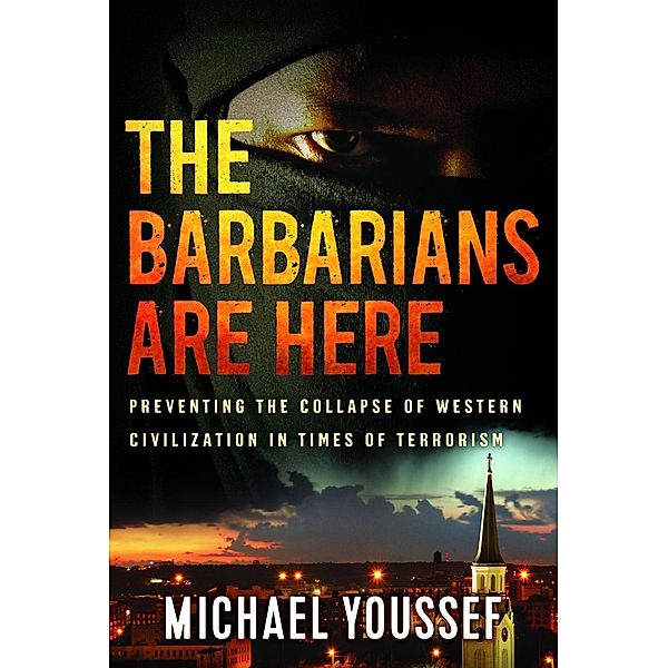 The Barbarians Are Here, Michael Youssef