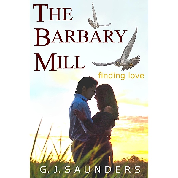 The Barbary Mill, G. J. Saunders