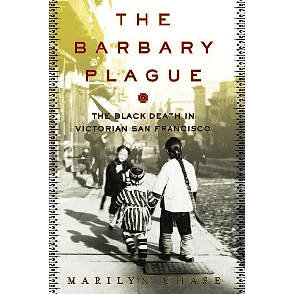 The Barbary Plague, Marilyn Chase
