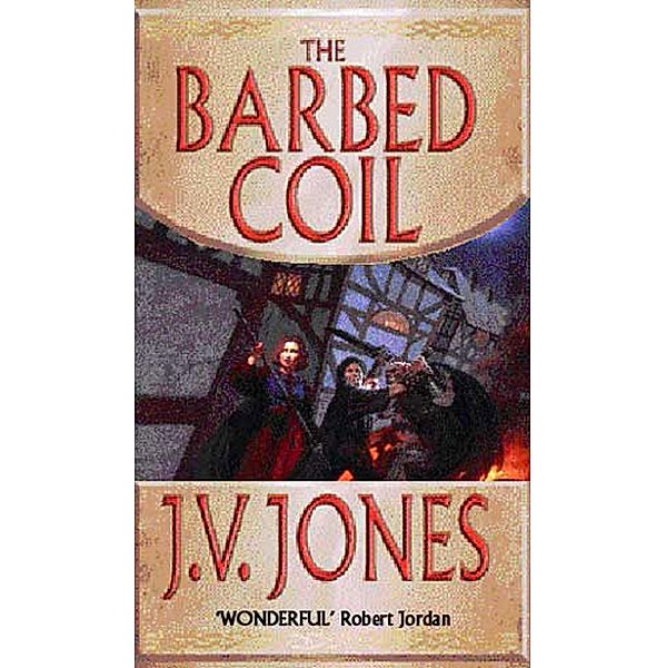 The Barbed Coil, J V Jones