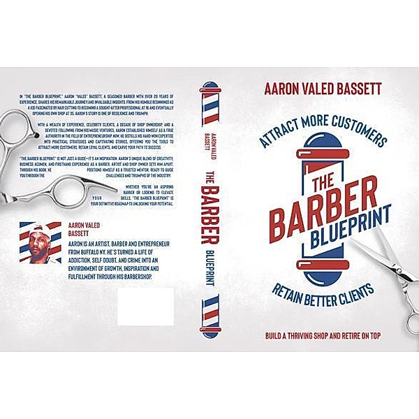 The Barber Blueprint, Aaron J Bassett