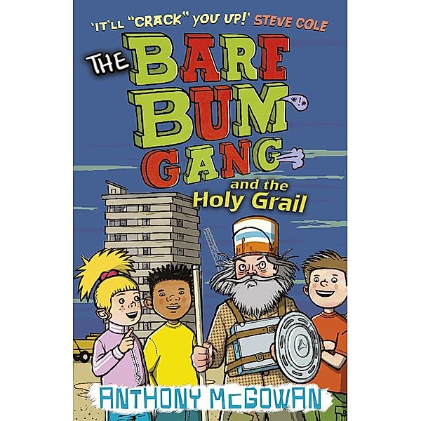 The Bare Bum Gang and the Holy Grail / The Bare Bum Gang Bd.2, Anthony Mcgowan