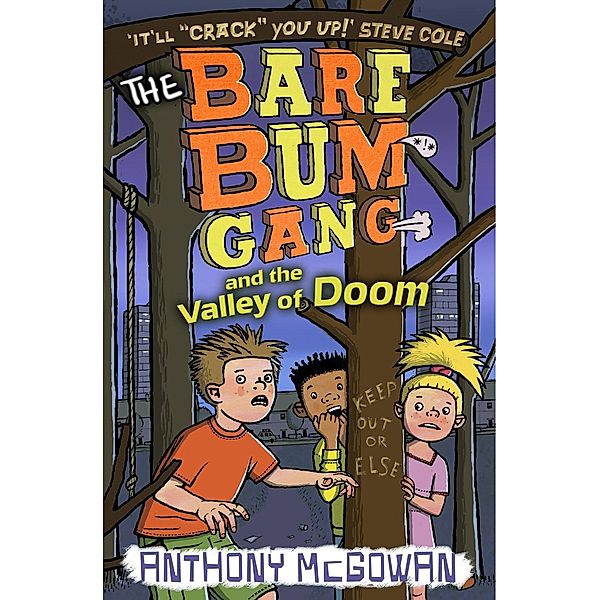 The Bare Bum Gang and the Valley of Doom / The Bare Bum Gang Bd.3, Anthony Mcgowan