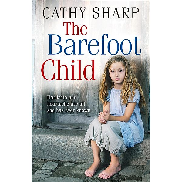 The Barefoot Child / The Children of the Workhouse Bd.2, Cathy Sharp