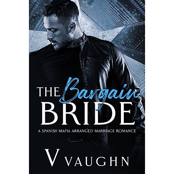 The Bargain Bride, V. Vaughn