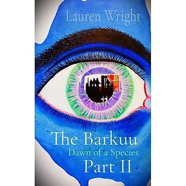 The Barkuu       Part II, Lauren Wright