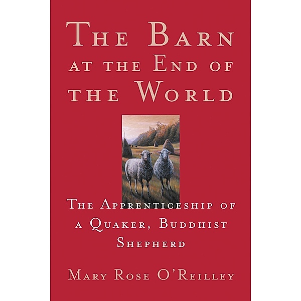 The Barn at the End of the World, Mary Rose O'Reilley