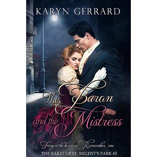 The Baron and the Mistress (Revised Edition) / The Rakes of St. Regent's Park, Karyn Gerrard
