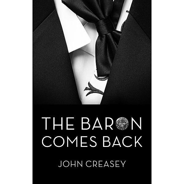 The Baron Comes Back / The Baron Bd.9, John Creasey