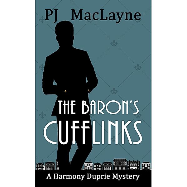 The Baron's Cufflinks (Oak Grove Mysteries, #3) / Oak Grove Mysteries, P. J. Maclayne