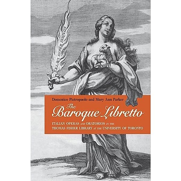 The Baroque Libretto, Mary Ann Parker, Domenico Pietropaolo