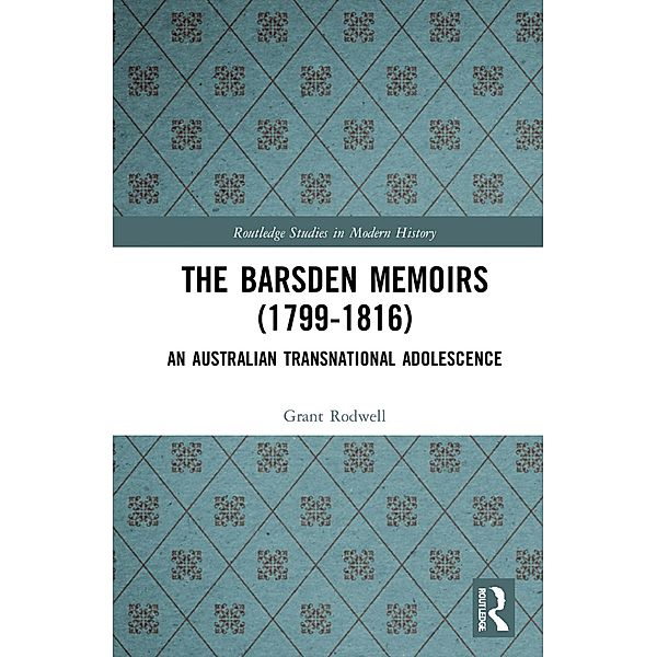 The Barsden Memoirs (1799-1816), Grant Rodwell
