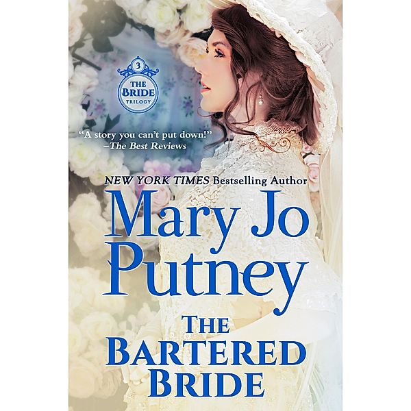 The Bartered Bride (The Bride Trilogy, #3) / The Bride Trilogy, MARY JO PUTNEY