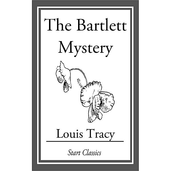 The Bartlett Mystery, Louis Tracy