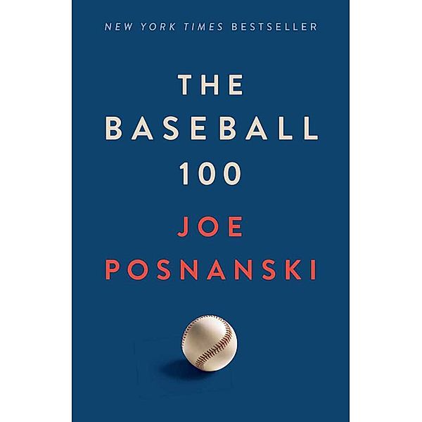 The Baseball 100, Joe Posnanski