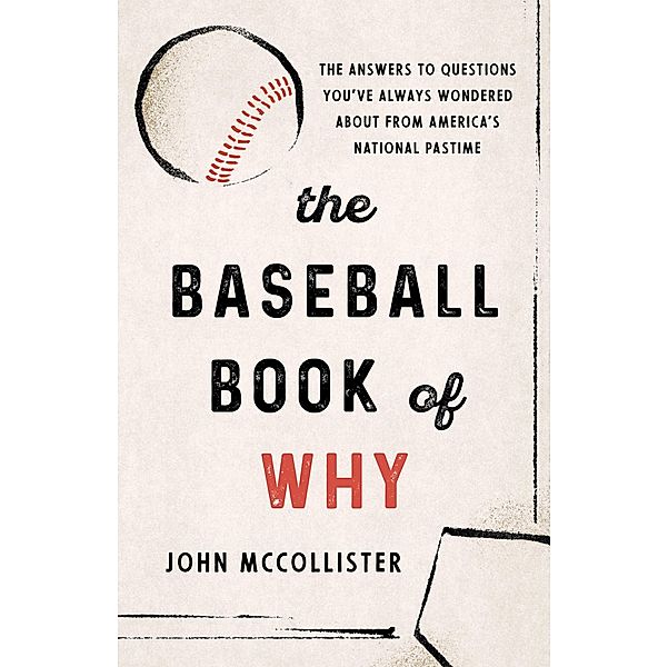 The Baseball Book of Why, John Mccollister