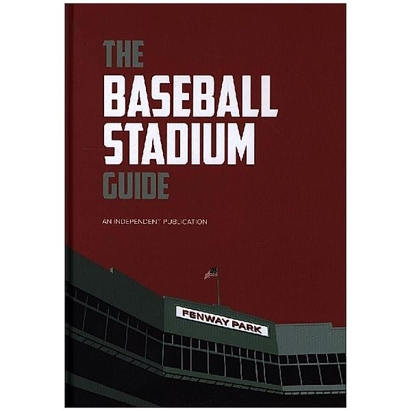 The Baseball Stadium Guide, Iain Mcarthur