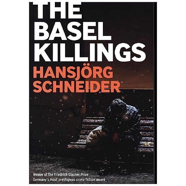 The Basel Killings, Hansjörg Schneider