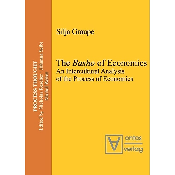 The Basho of Economics, Silja Graupe