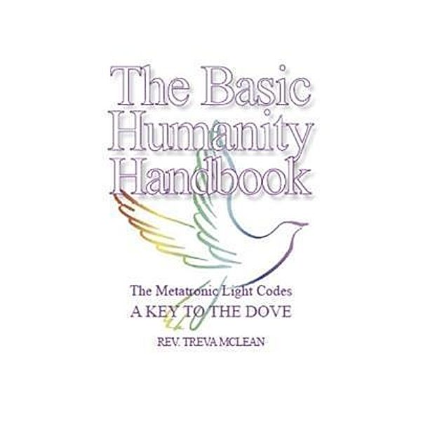 THE BASIC HUMANITY HANDBOOK, Treva McLean