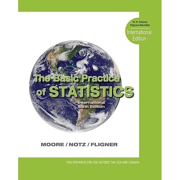 The Basic Practice of Statistics, David S. Moore, William I. Notz, Michael A. Fligner