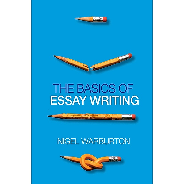 The Basics of Essay Writing, Nigel Warburton