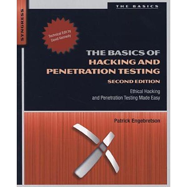 The Basics of Hacking and Penetration Testing, Patrick Engebretson