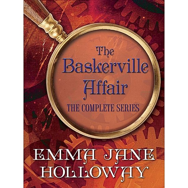 The Baskerville Affair: The Baskerville Affair Complete Series 3-Book Bundle, Emma Jane Holloway