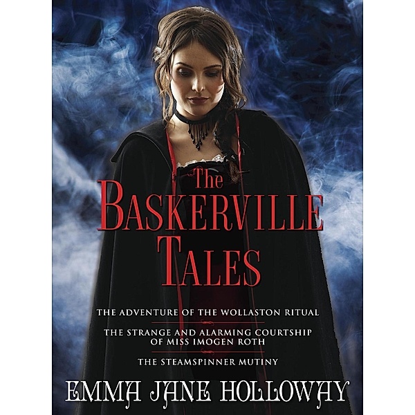 The Baskerville Tales (Short Stories) / The Baskerville Affair, Emma Jane Holloway