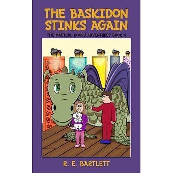 The Baskidon Stinks Again / The Magical Doors Adventures Bd.4, R E Bartlett
