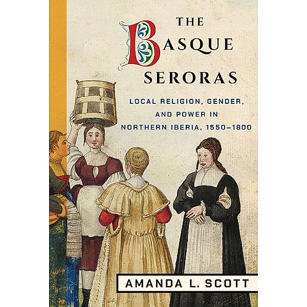 The Basque Seroras, Amanda L. Scott