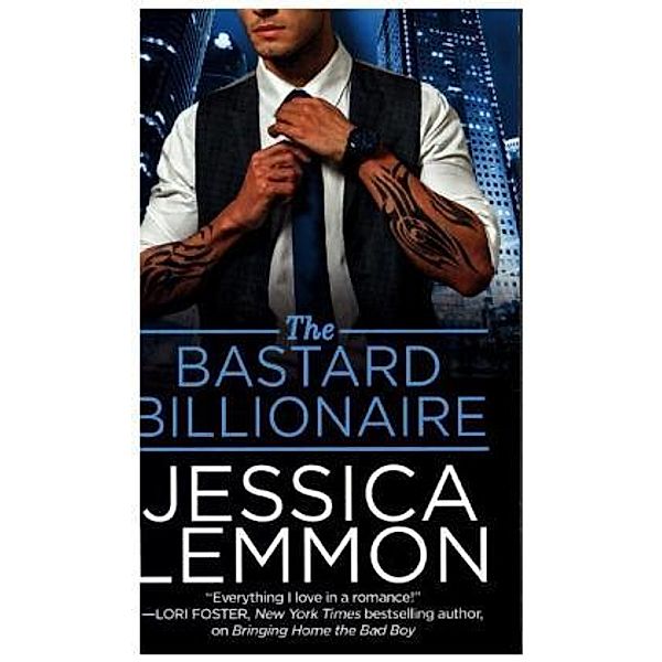 The Bastard Billionaire, Jessica Lemmon