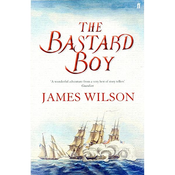 The Bastard Boy, James Wilson