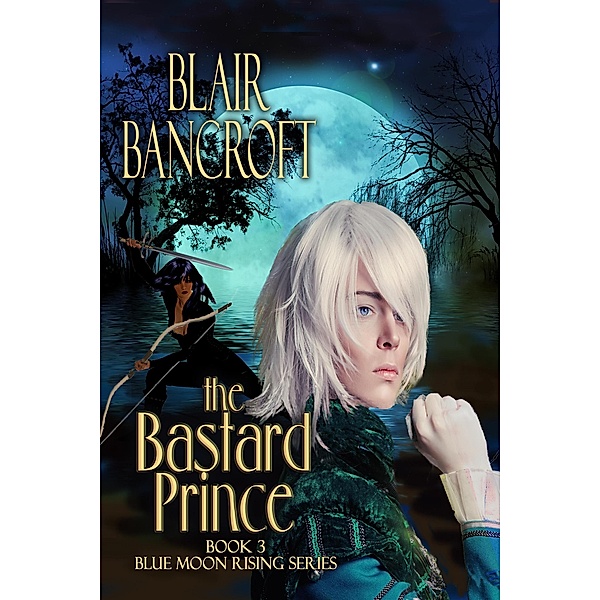 The Bastard Prince, Blair Bancroft