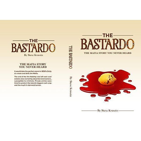 The Bastardo / Steven Mark Kravetz, Steve Kravetz