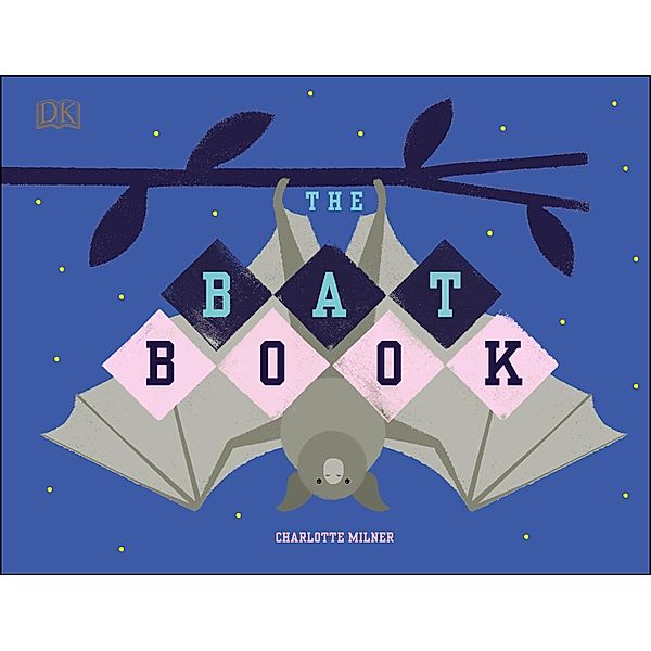 The Bat Book / Conservation for Kids, Charlotte Milner