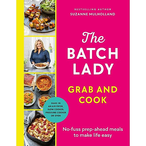The Batch Lady Grab and Cook, Suzanne Mulholland