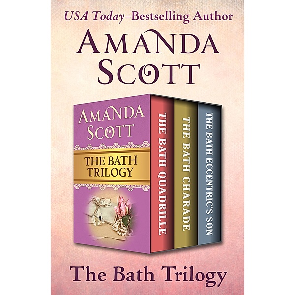 The Bath Trilogy / The Bath Trilogy, Amanda Scott