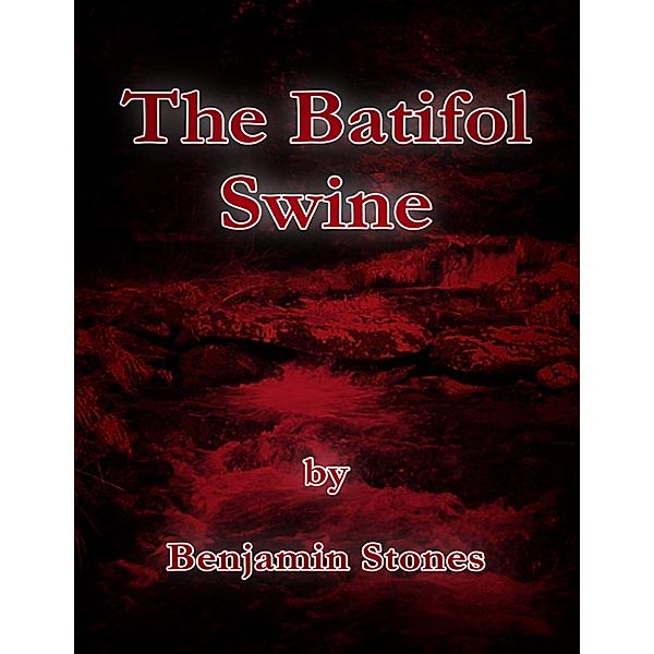 The Batifol Swine, Benjamin Stones