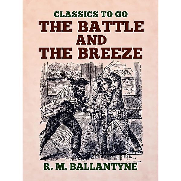 The Battle and the Breeze, R. M. Ballantyne