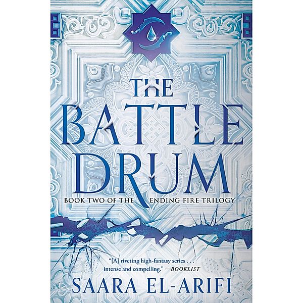 The Battle Drum / The Ending Fire Trilogy Bd.2, Saara El-Arifi