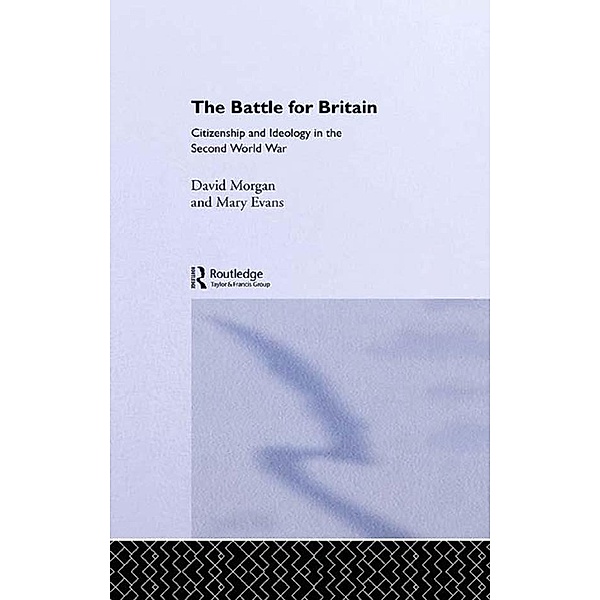 The Battle for Britain, Mary Evans, David Morgan