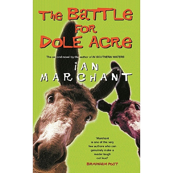 The Battle For Dole Acre, Ian Marchant