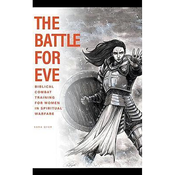 The Battle For Eve / LitFire Publishing, Sara Dyer
